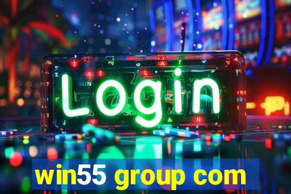 win55 group com